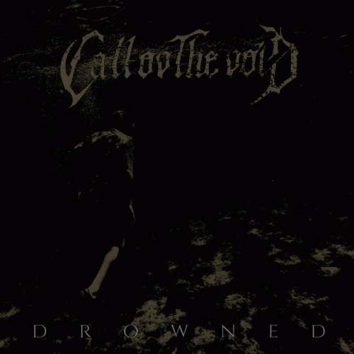 Call Ov The Void : Drowned